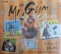 The Mr Gum Collection Volume 1 written by Andy Stanton performed by Andy Stanton on CD (Unabridged)